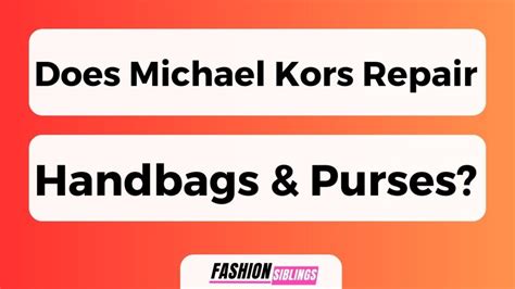 does Michael Kors repair handbags